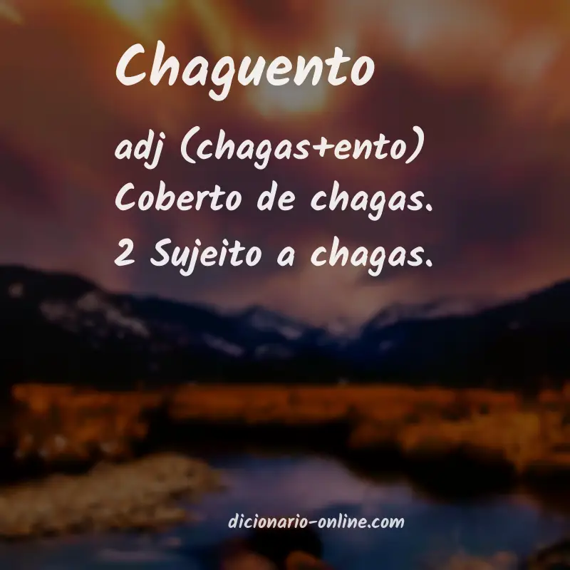 Significado de chaguento