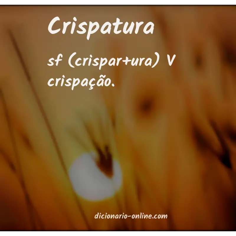 Significado de crispatura