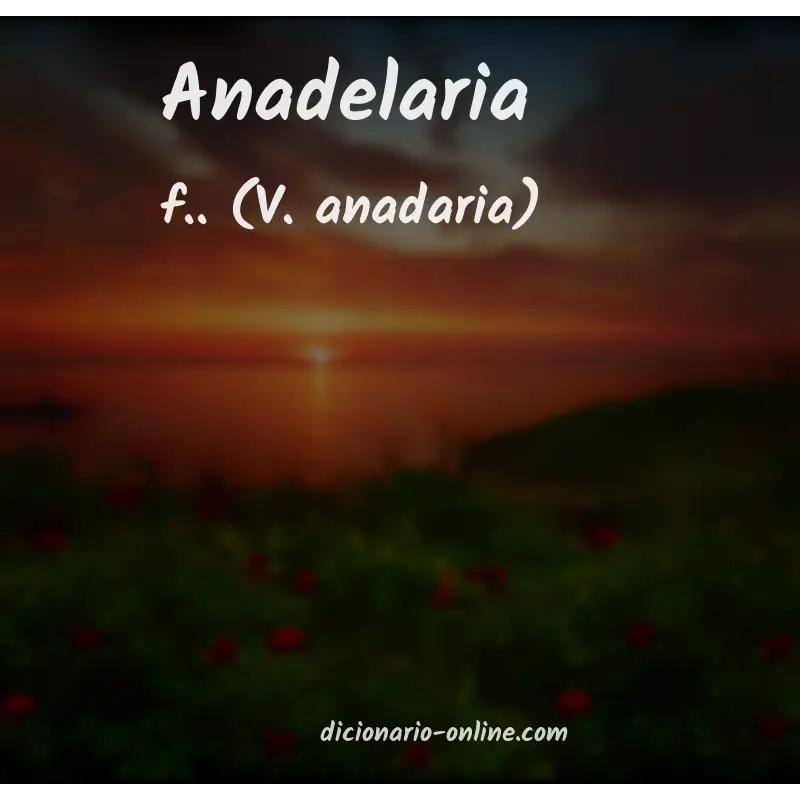 Significado de anadelaria