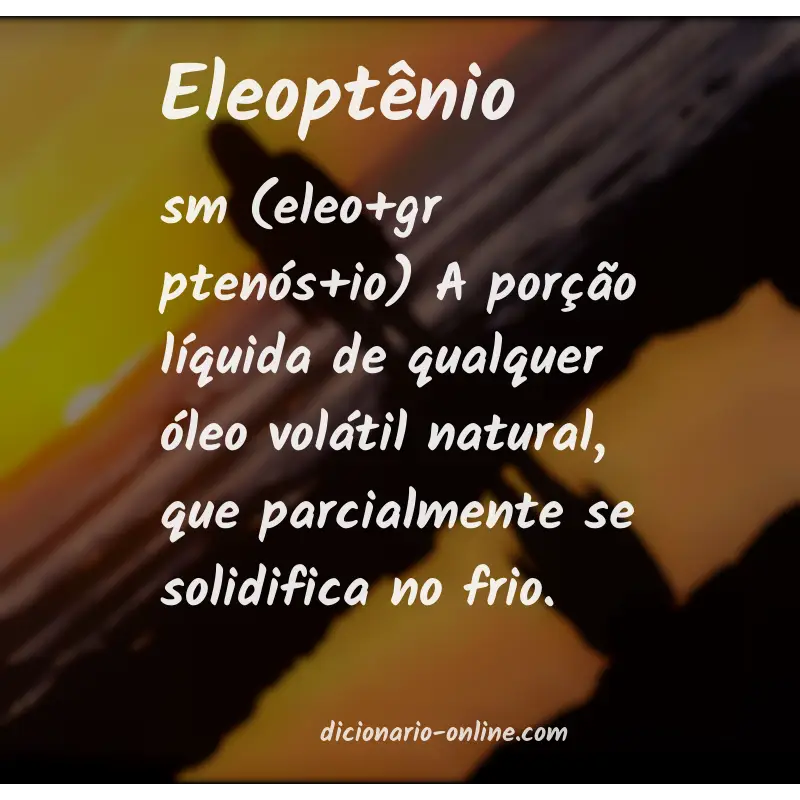 Significado de eleoptênio