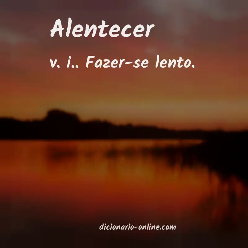 Significado de alentecer