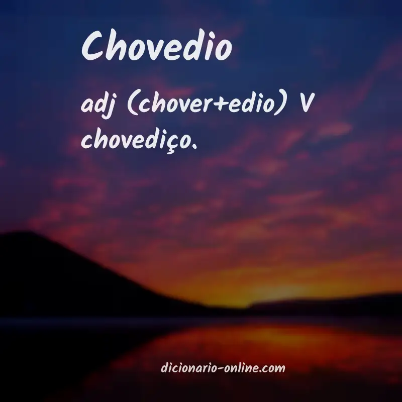 Significado de chovedio