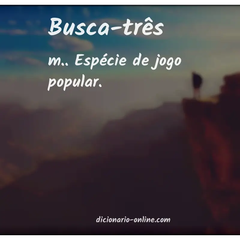 Significado de busca-três