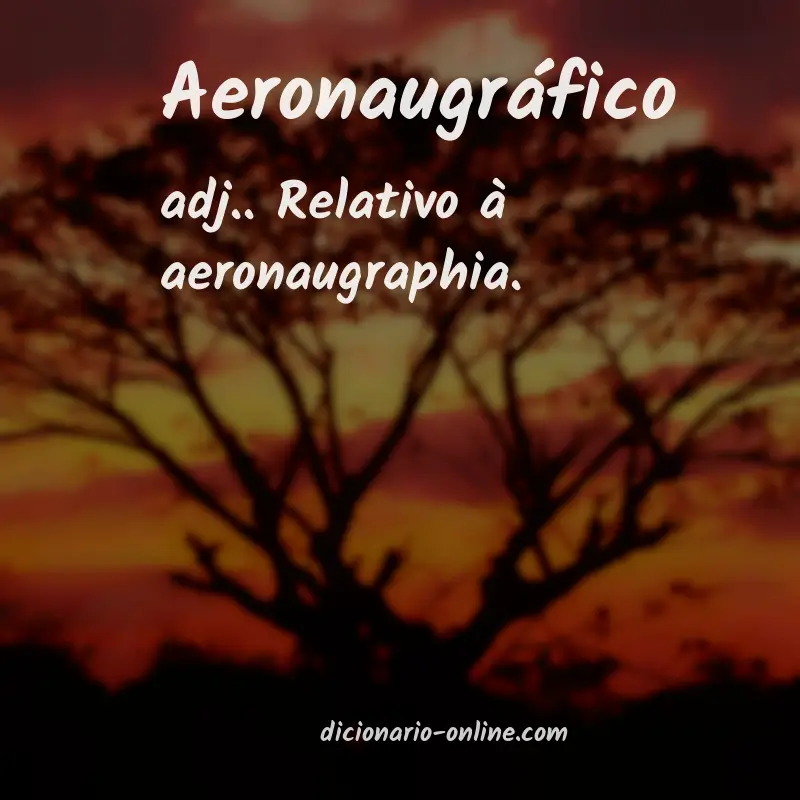 Significado de aeronaugráfico