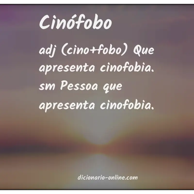 Significado de cinófobo