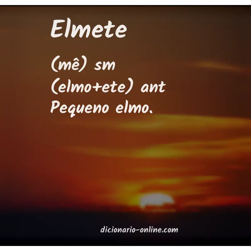 Significado de elmete