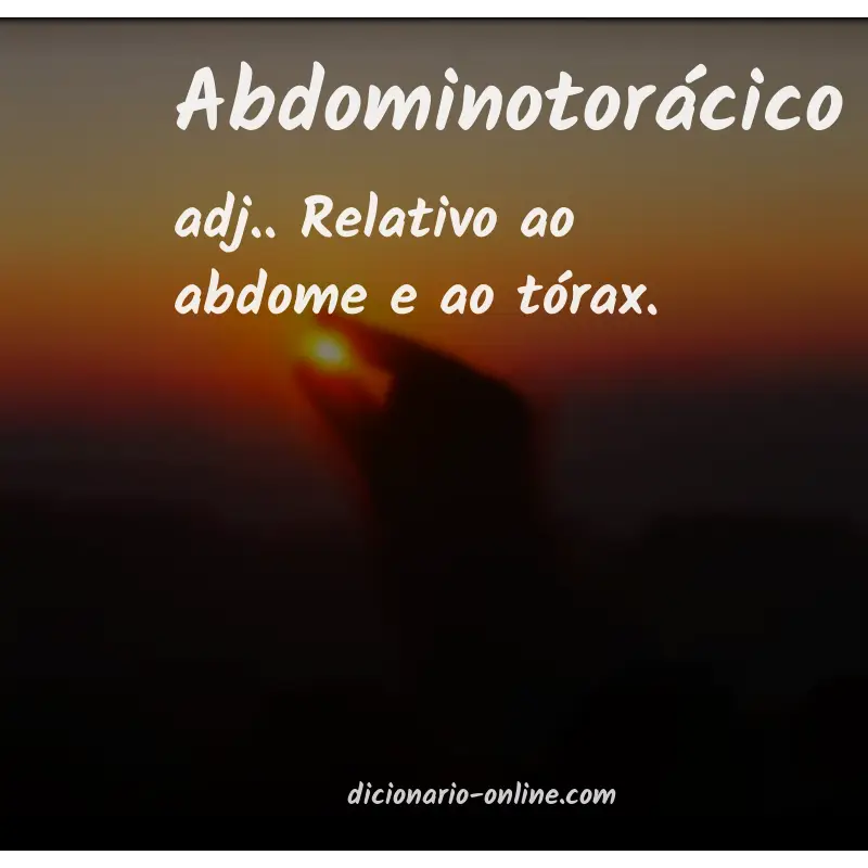 Significado de abdominotorácico