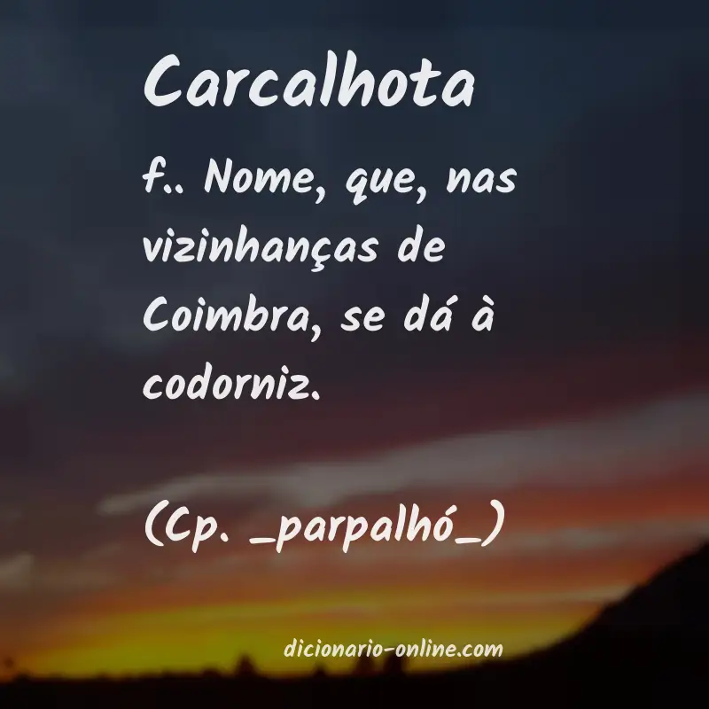 Significado de carcalhota