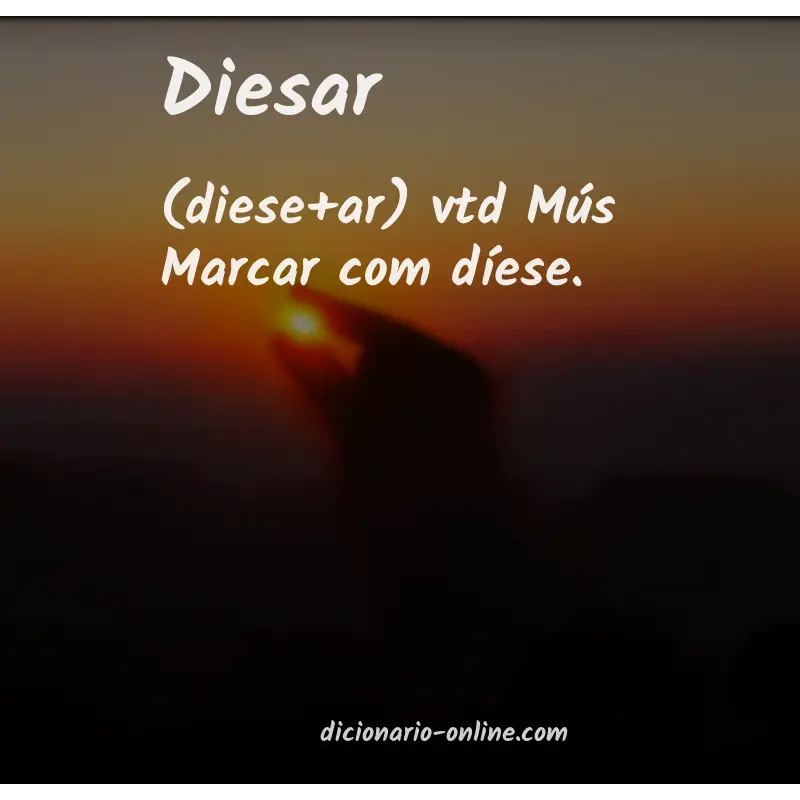Significado de diesar