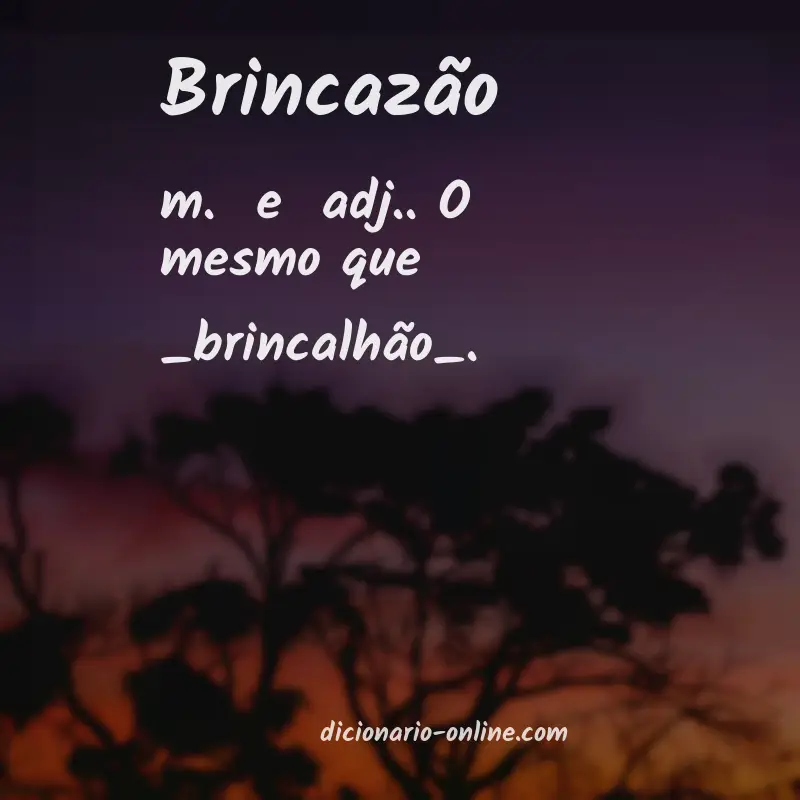 Significado de brincazão