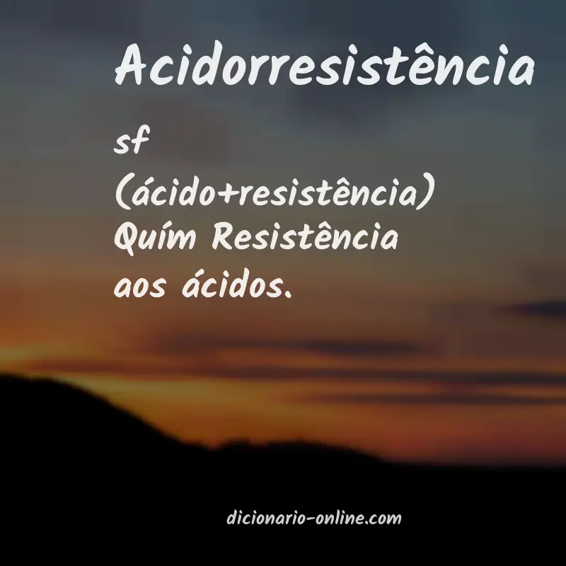 Significado de acidorresistência