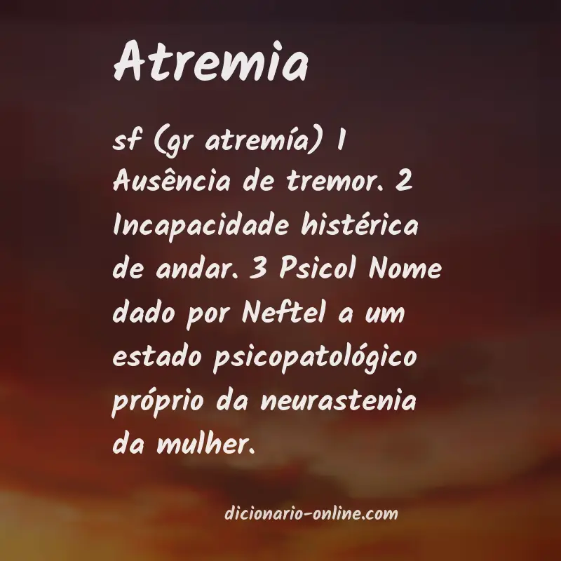 Significado de atremia