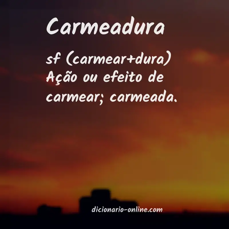 Significado de carmeadura