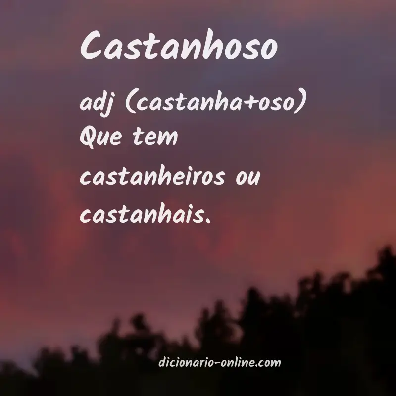 Significado de castanhoso