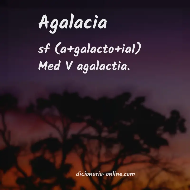 Significado de agalacia