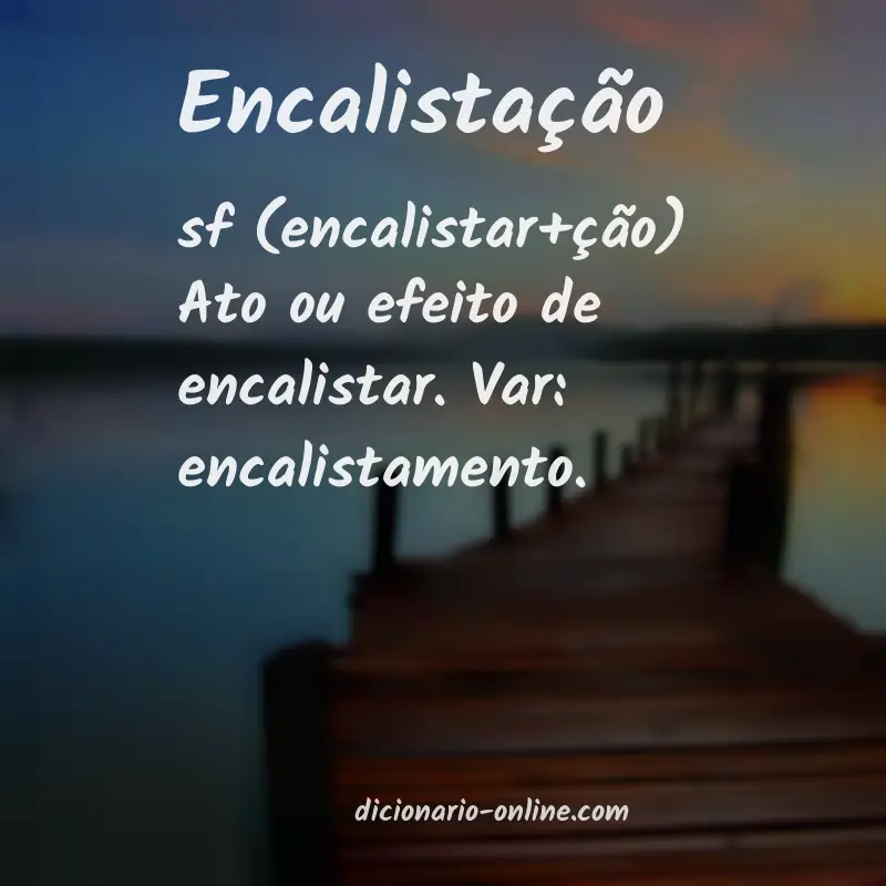 Significado de encalistação