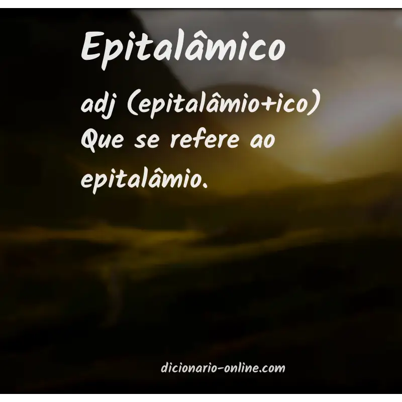 Significado de epitalâmico