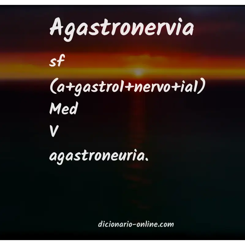 Significado de agastronervia