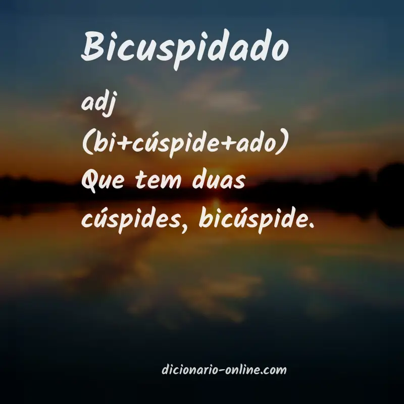 Significado de bicuspidado