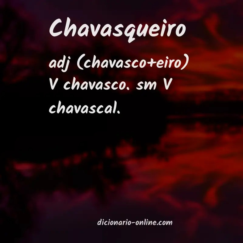 Significado de chavasqueiro