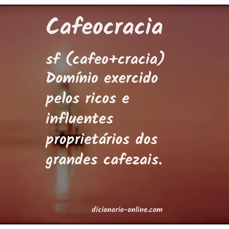 Significado de cafeocracia