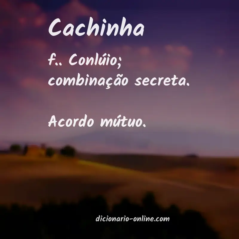 Significado de cachinha