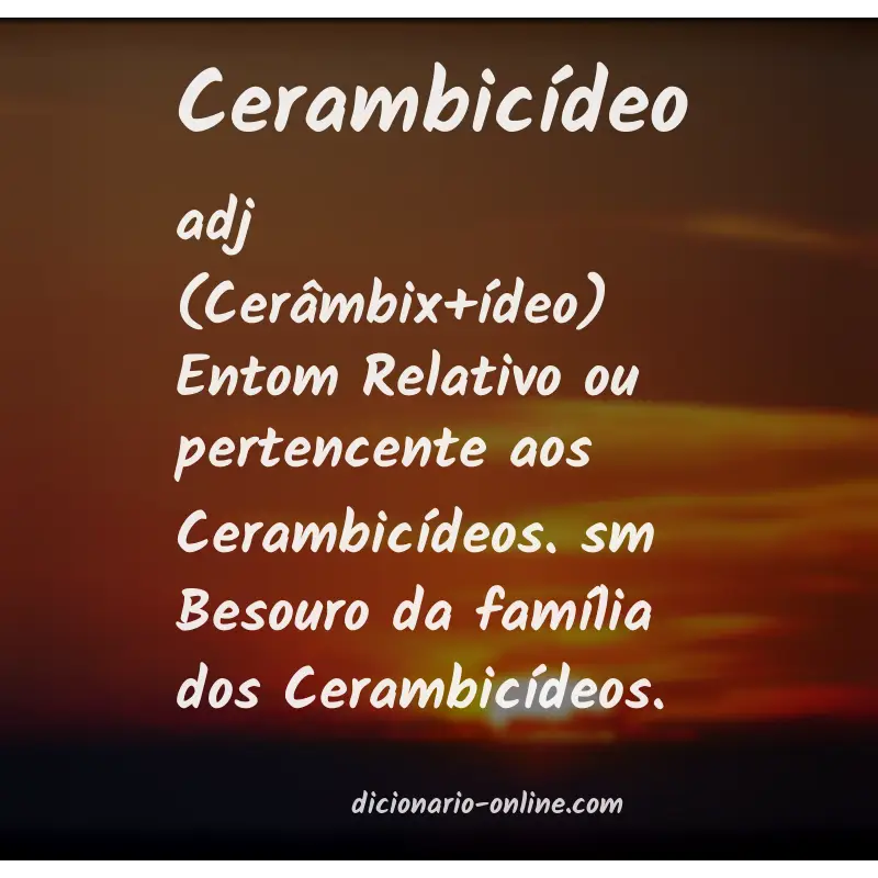 Significado de cerambicídeo