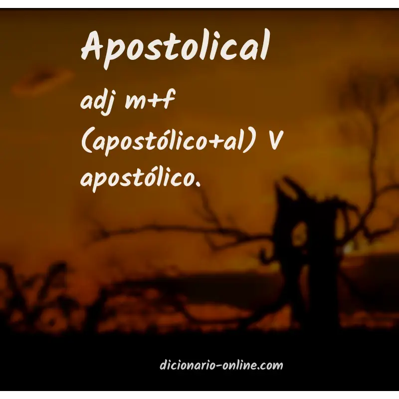 Significado de apostolical