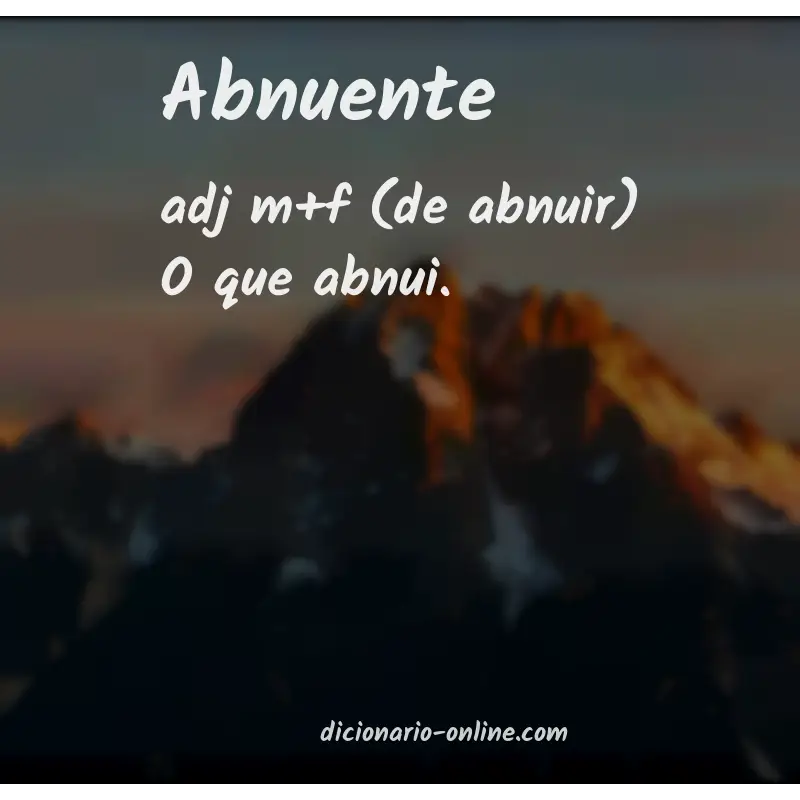 Significado de abnuente
