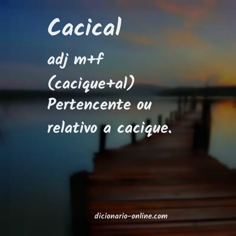 Significado de cacical