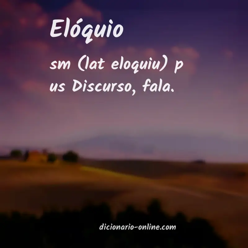 Significado de elóquio