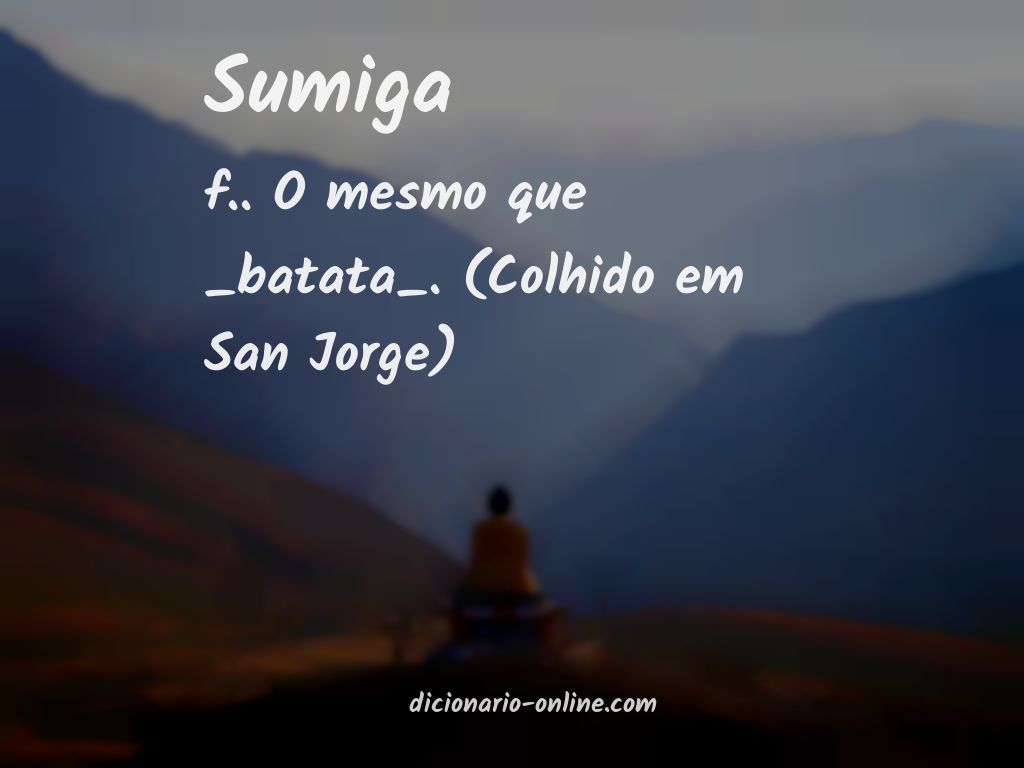 Significado de sumiga