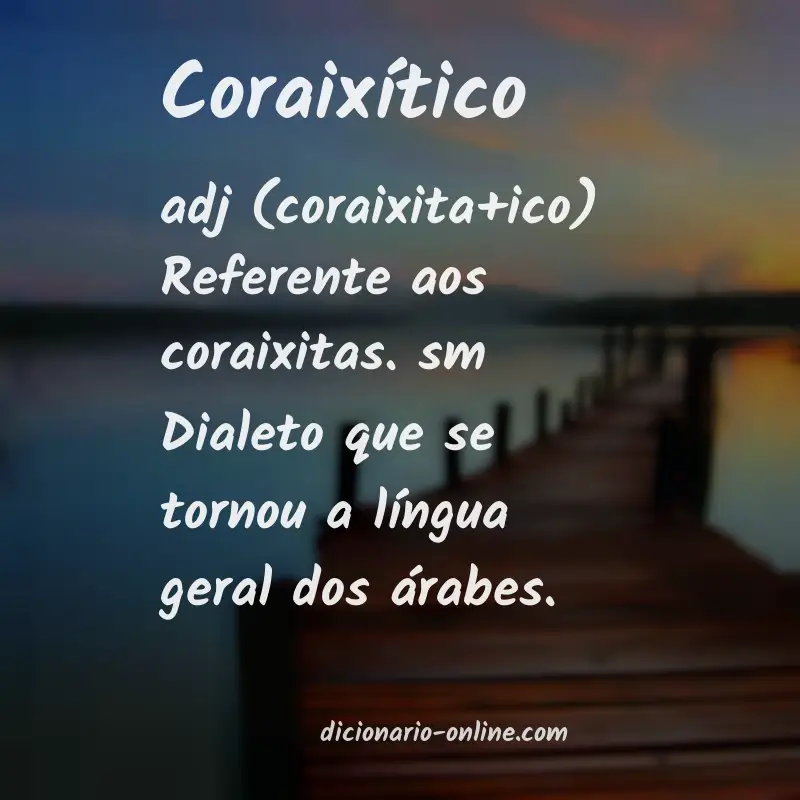 Significado de coraixítico