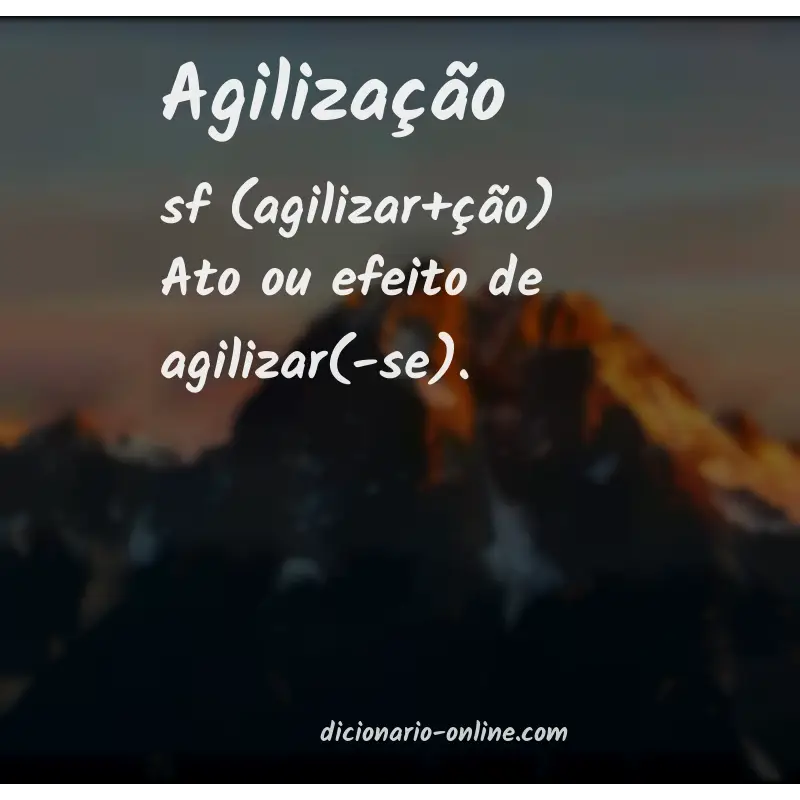 Significado de agilização