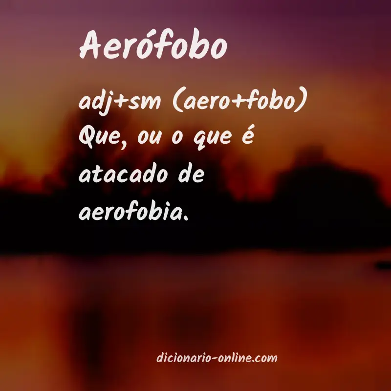 Significado de aerófobo