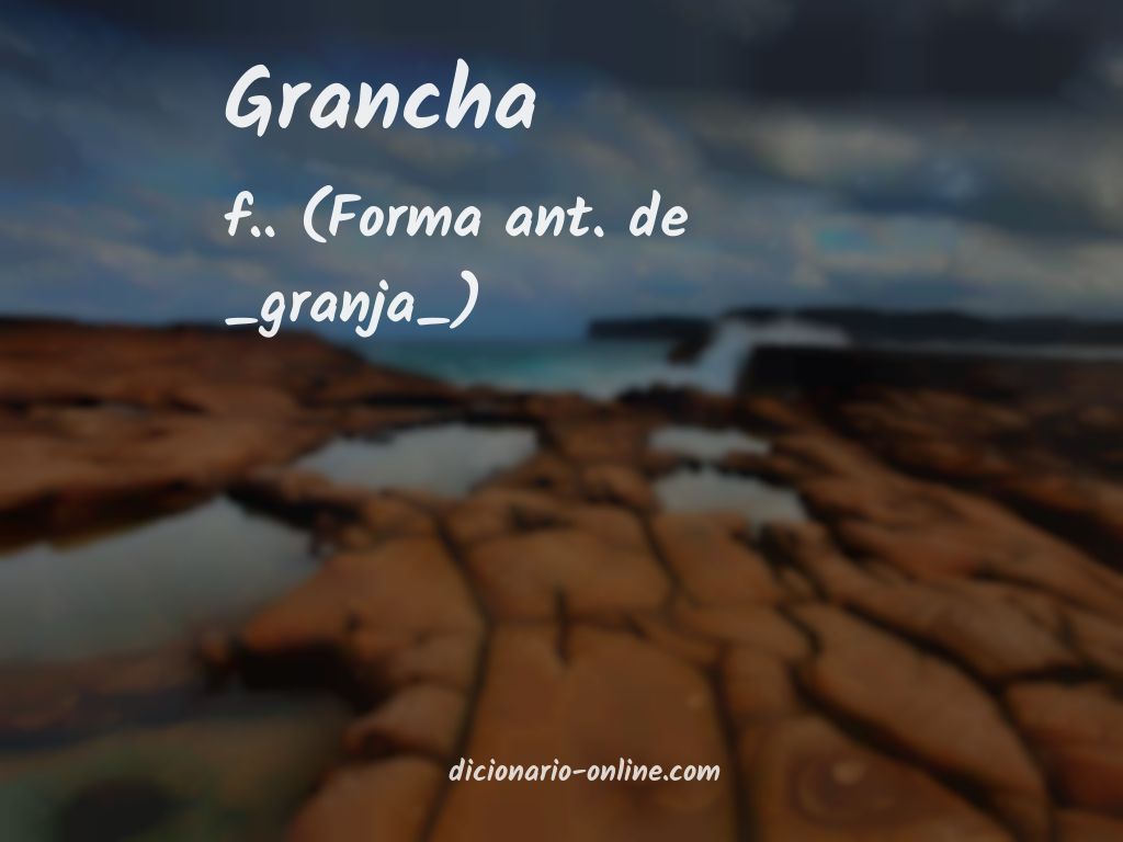 Significado de grancha