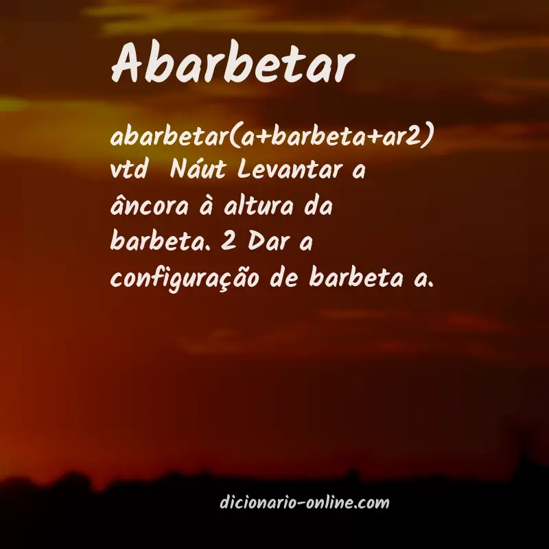 Significado de abarbetar