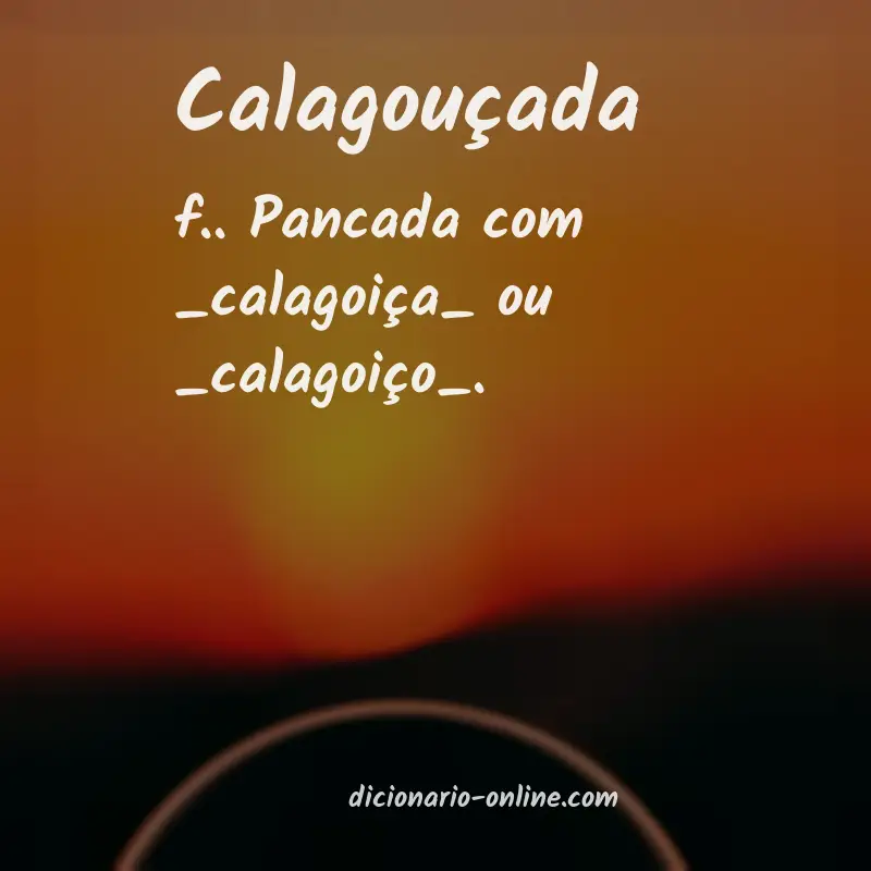Significado de calagouçada