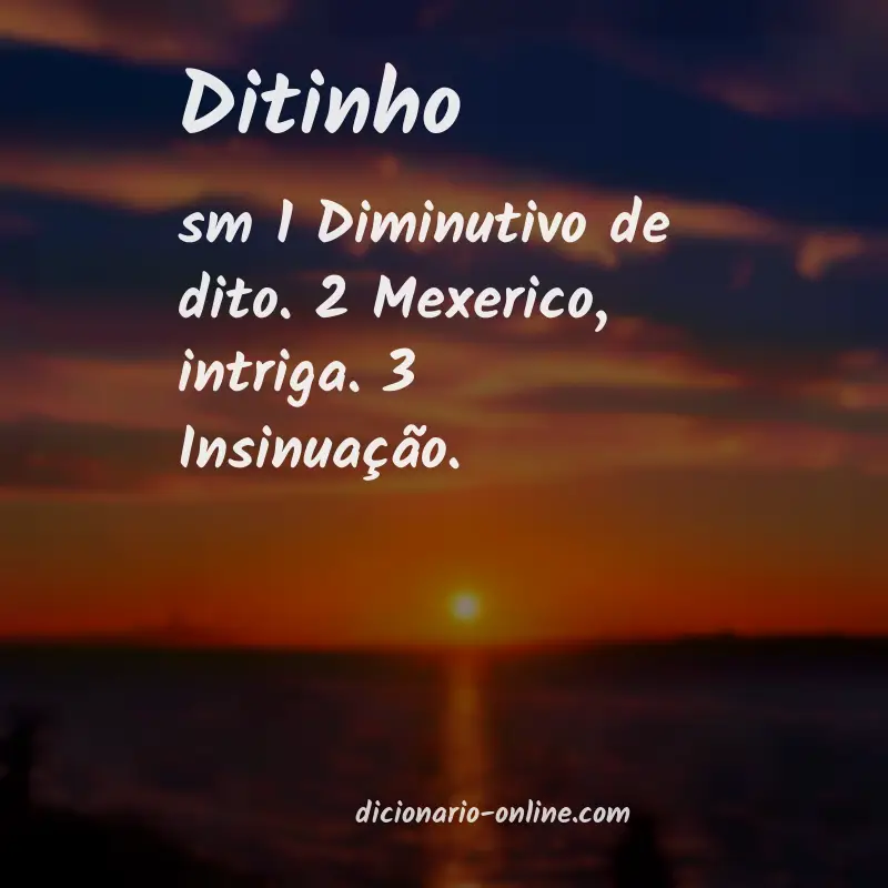 Significado de ditinho