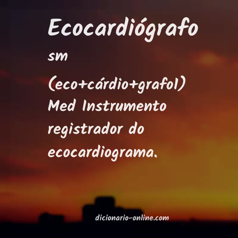 Significado de ecocardiógrafo