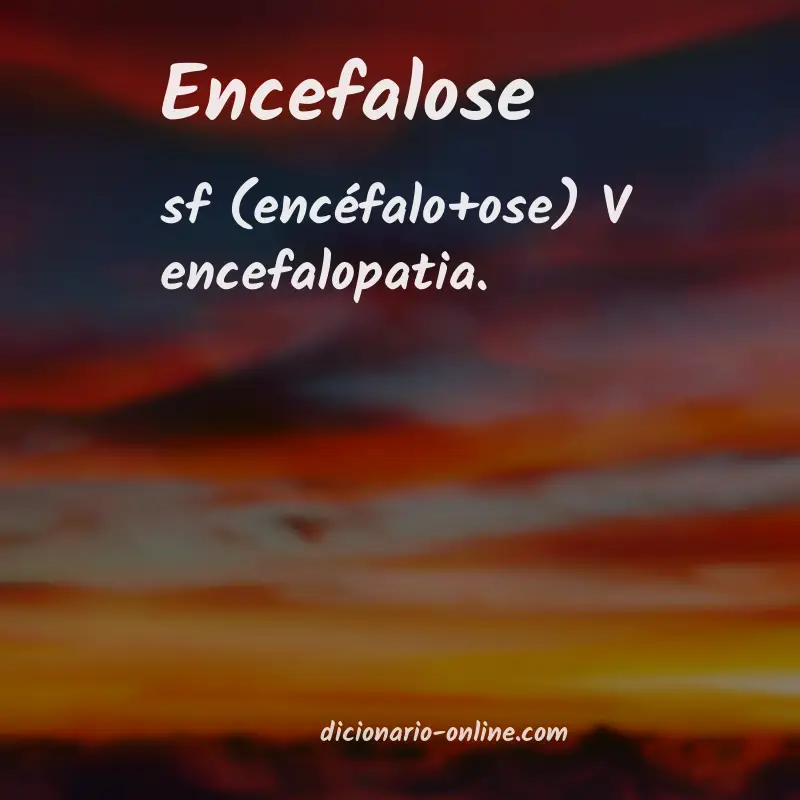 Significado de encefalose