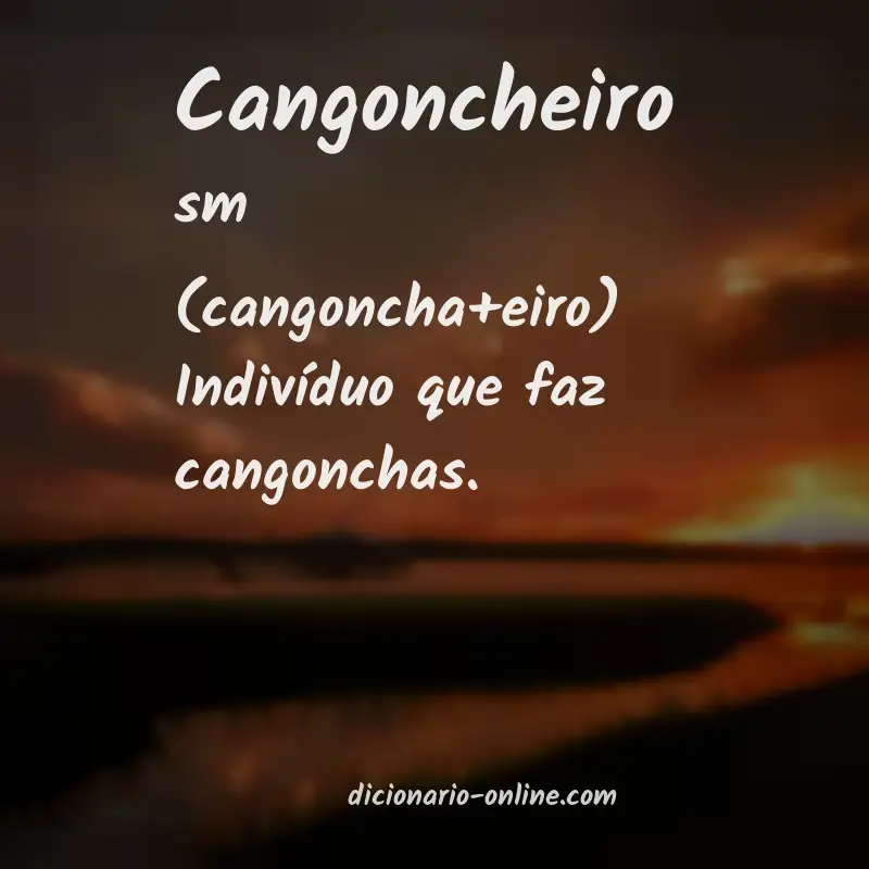 Significado de cangoncheiro