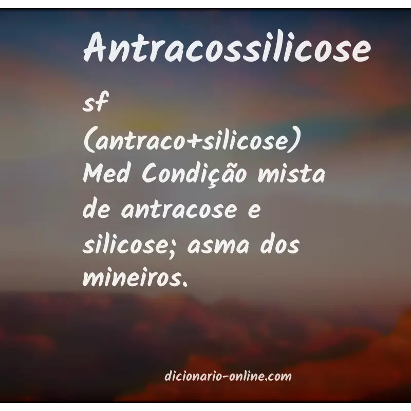 Significado de antracossilicose