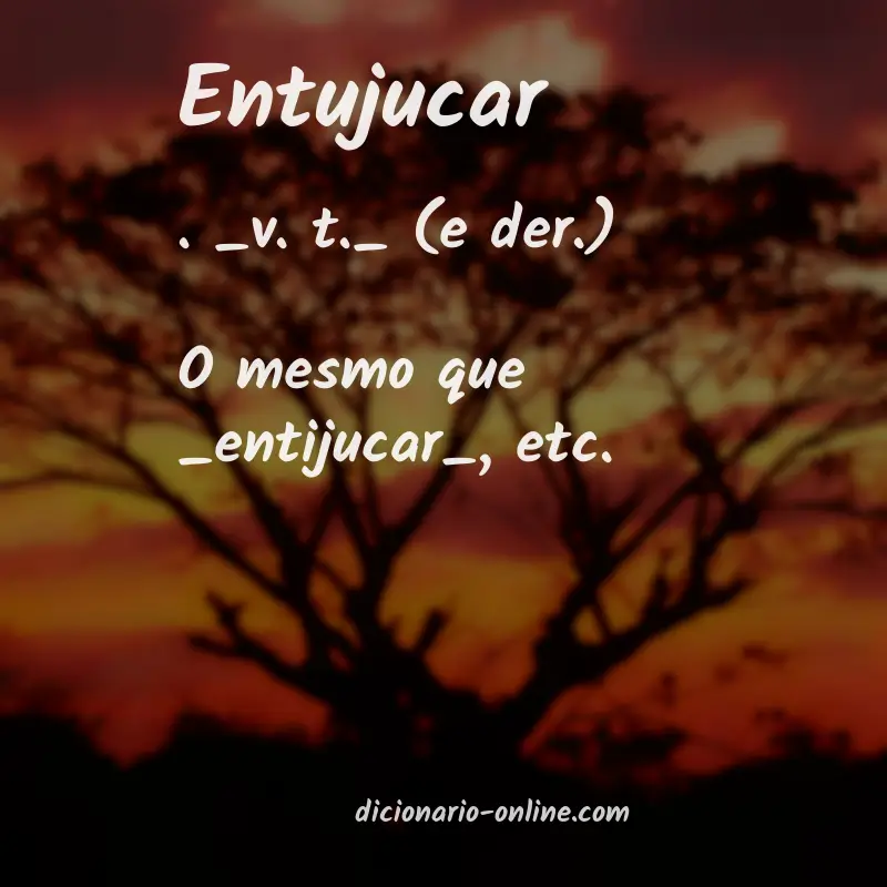 Significado de entujucar