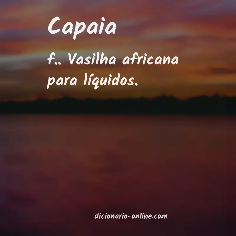 Significado de capaia