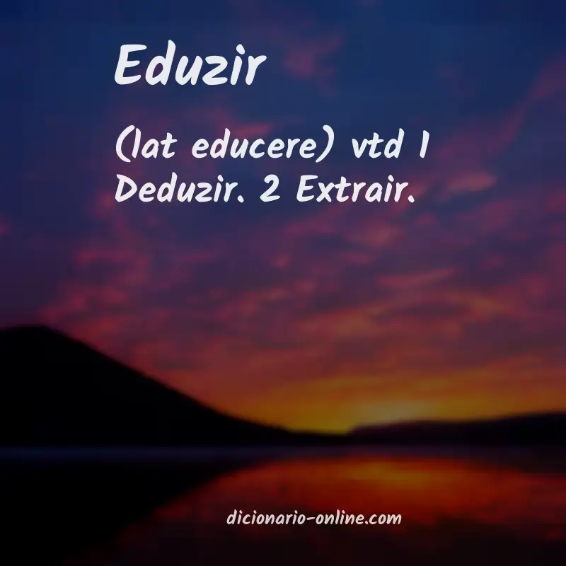 Significado de eduzir
