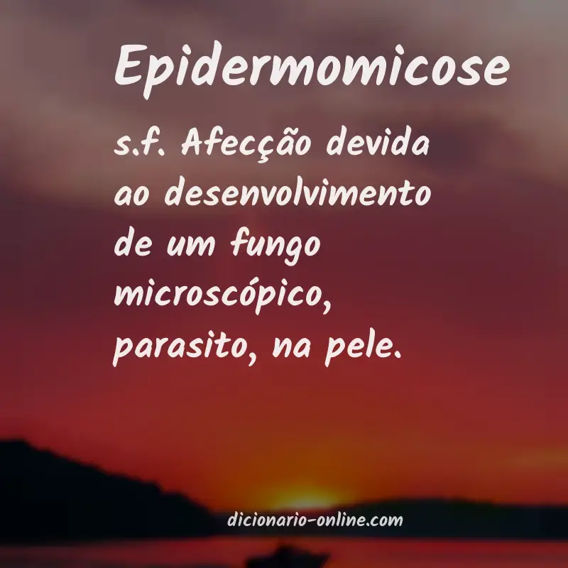 Significado de epidermomicose