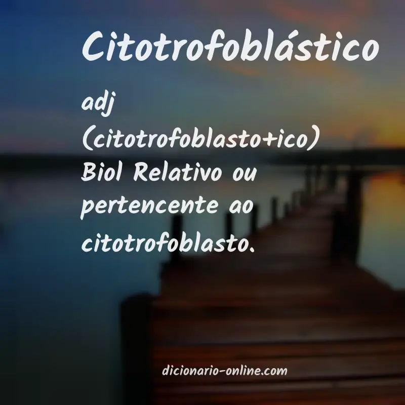 Significado de citotrofoblástico