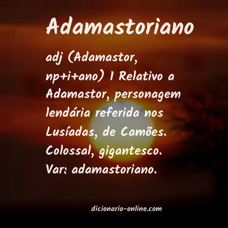 Significado de adamastoriano