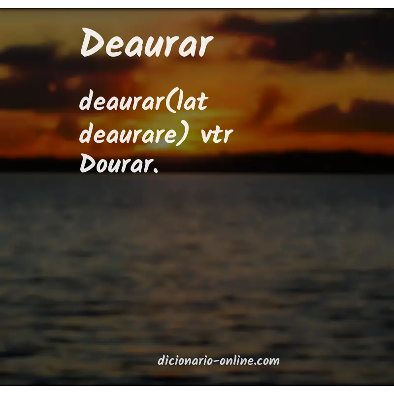 Significado de deaurar